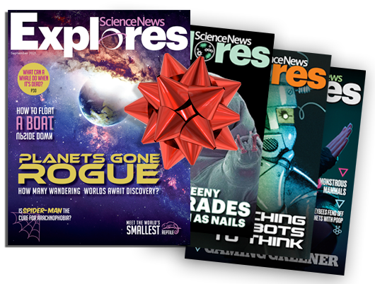 Gift Subscription to Science News Explores
