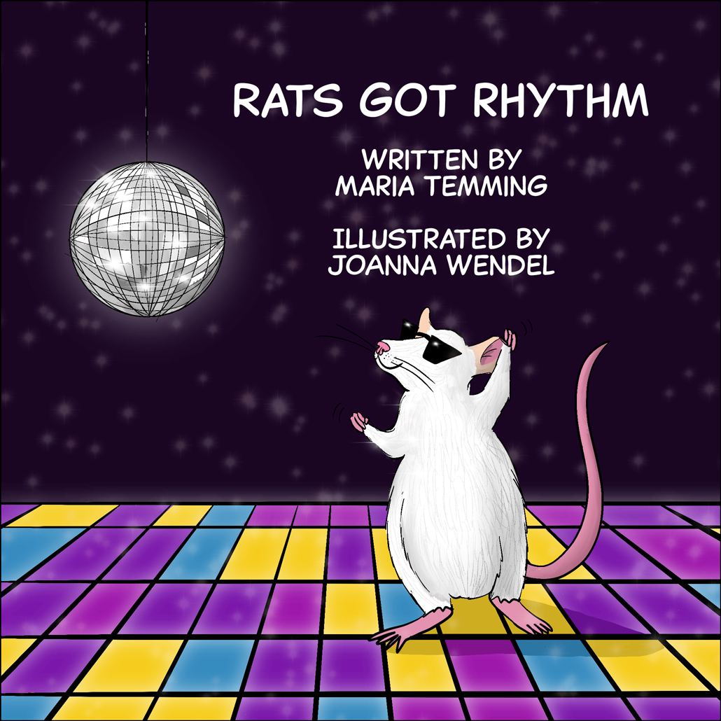 A white rat wearing sunglasses dances on a purple, blue and yellow checkered dance floor beneath a disco ball. Text: Rats got rhythm, Written by Maria Temming, Illustrated by JoAnna Wendel