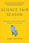 Science Fair Season by Judy Dutton