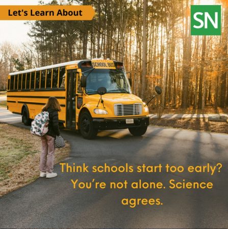 A girl stands at a bus stop in the early morning light as a bus pulls up. Text on the image reads 'Think schools start too early? You're not alone. Science agrees.' In the upper left is a small banner that reads 'Let's Learn About' and the Science News Explores logo is in the top right corner.