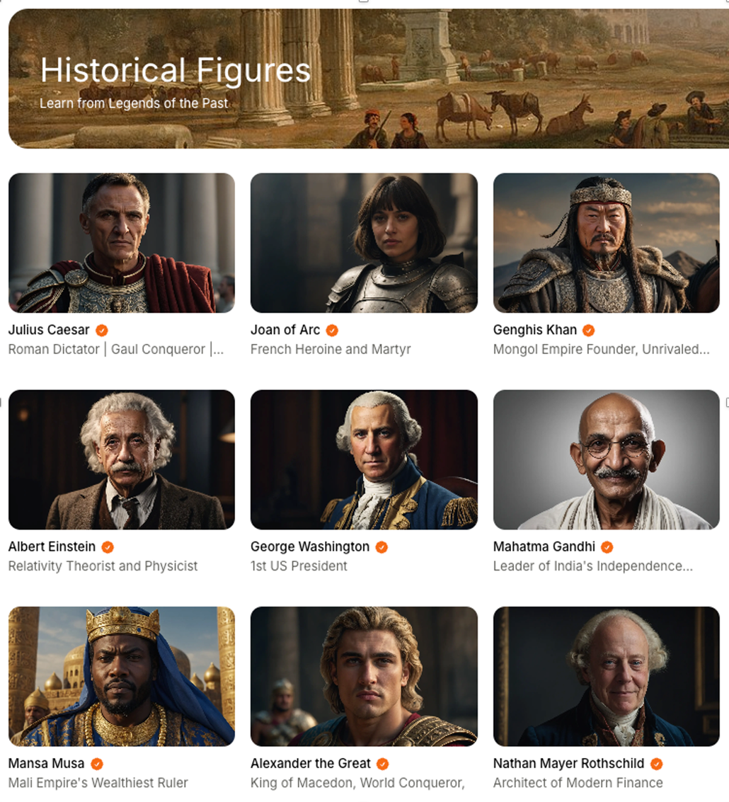 a screenshot from the Delphi website showing digital clones avaiable to chat with. Seen here: Julius Caesar, Joan of Arc, Genghis Khan, Albert Einstein, George Washington, Mahatma Gandhi, Mansa Musa, Alexander the Great and Nathan Mayer Rothschild