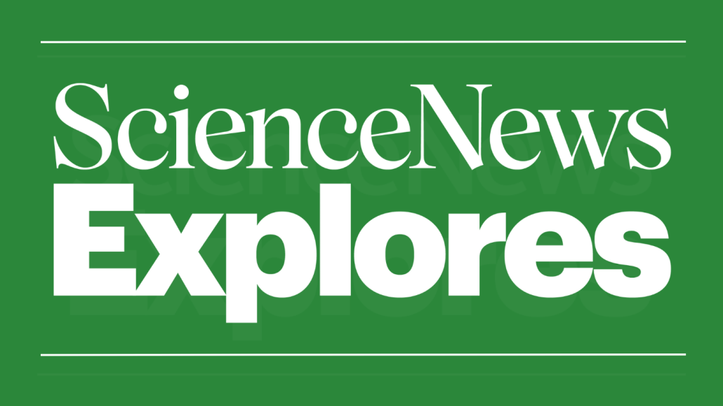 Science News Explores