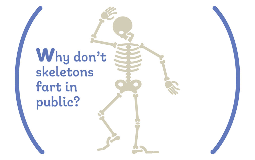 A cartoon skeleton. Text on the image reads 'Why don't skeletons fart in public? They don't have the guts.'
